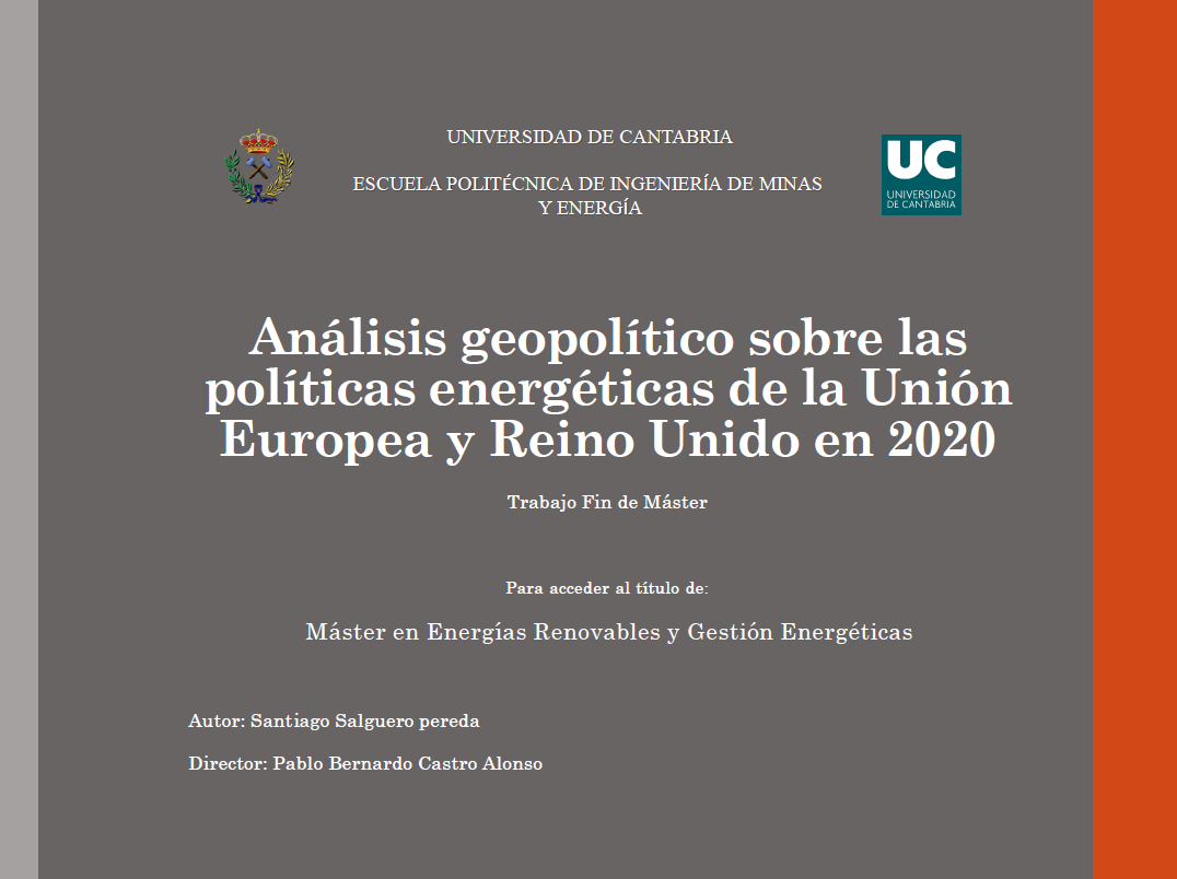 TFM: Análisis Geopolítico sobre las Políticas Energéticas de la Unión Europea y Reino Unido en 2020 – Santiago Salguero Pereda